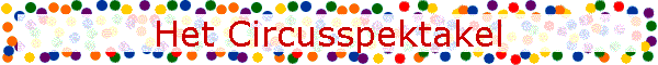 Het Circusspektakel